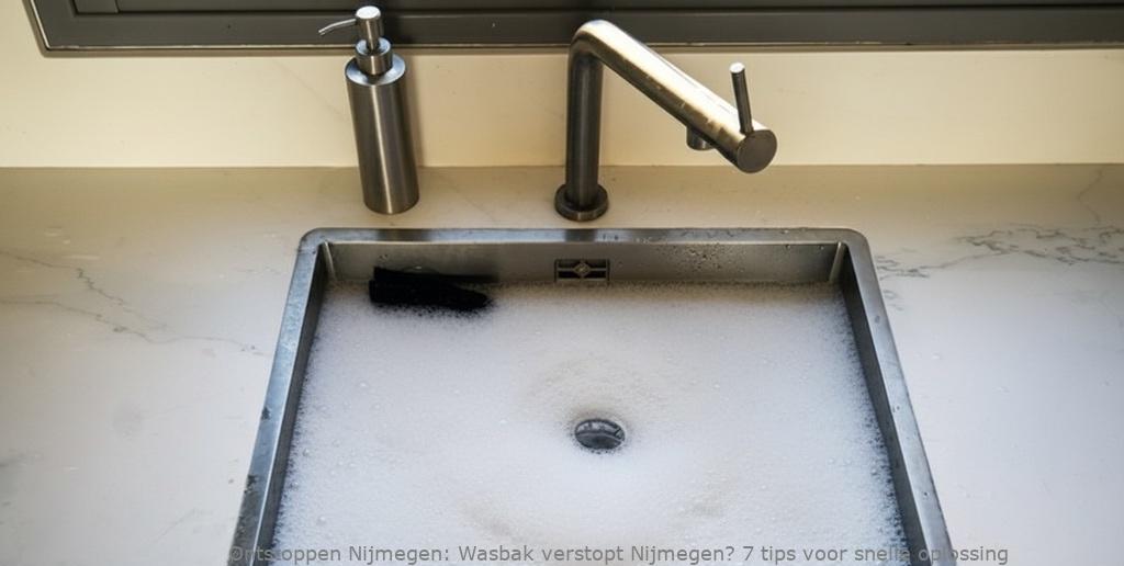 Wasbak verstopt Nijmegen? 7 tips voor snelle oplossing